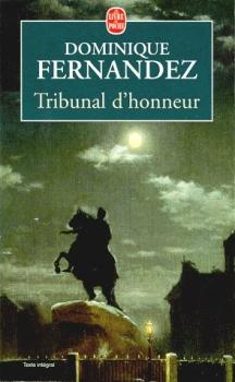 Couverture. Grasset. Livre de poche. Tribunal d|honneur, par Dominique Fernandez. 1997-01-08